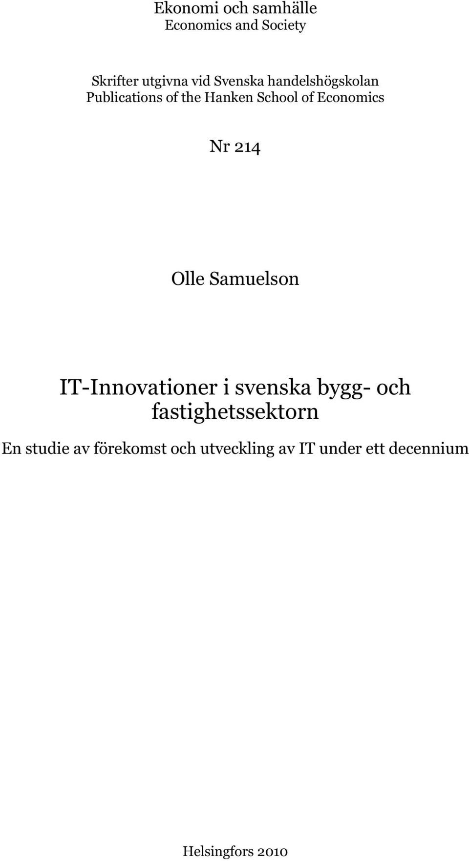 Olle Samuelson IT-Innovationer i svenska bygg- och fastighetssektorn En