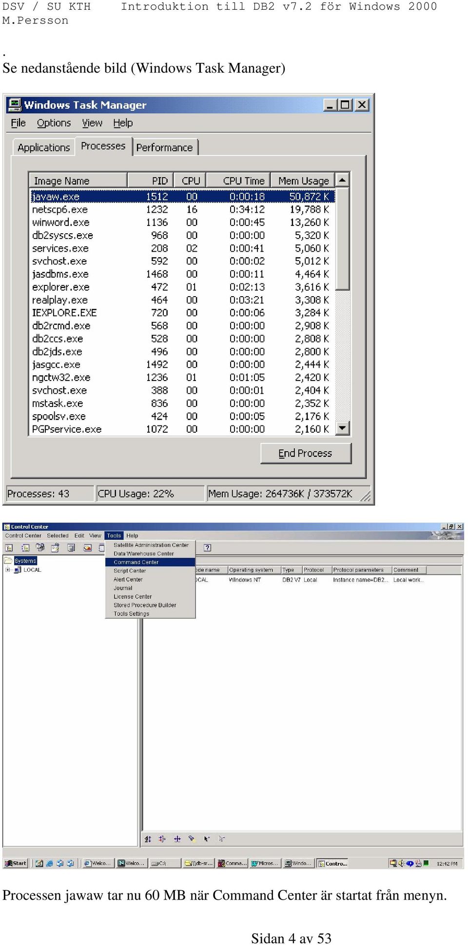 tar nu 60 MB när Command Center