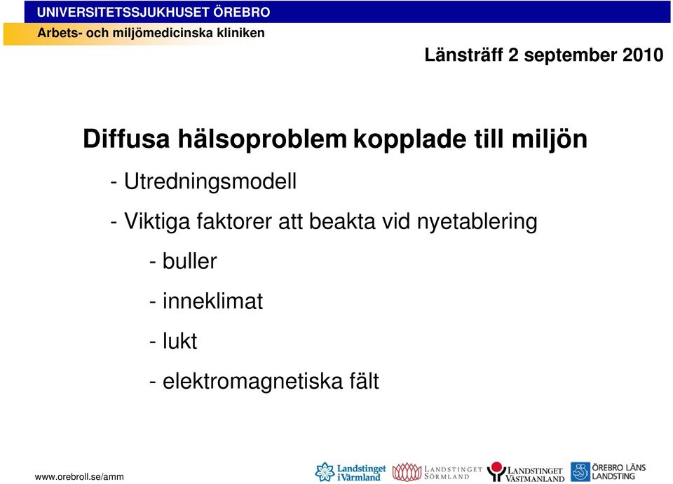 Utredningsmodell - Viktiga faktorer att beakta