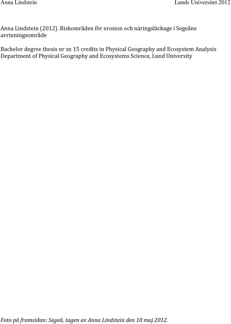 degree thesis nr xx 15 credits in Physical Geography and Ecosystem Analysis