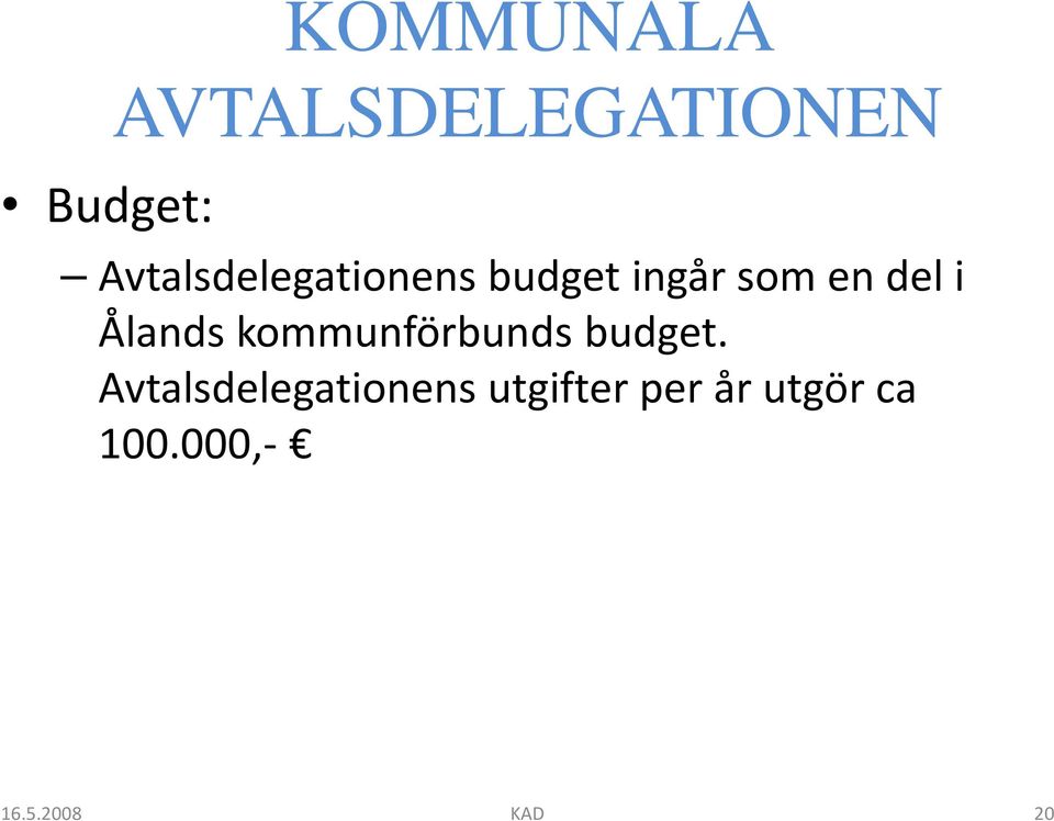 kommunförbunds budget.