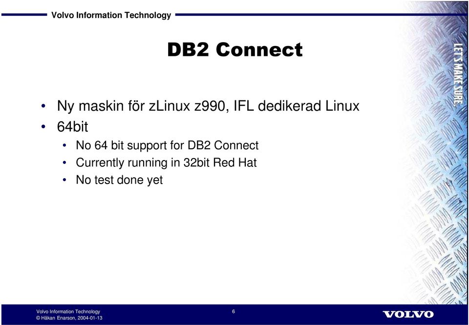 support for DB2 Connect Currently