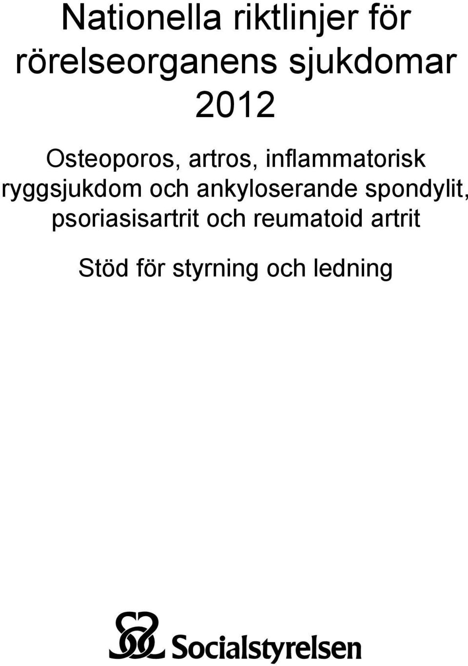 ryggsjukdom och ankyloserande spondylit,