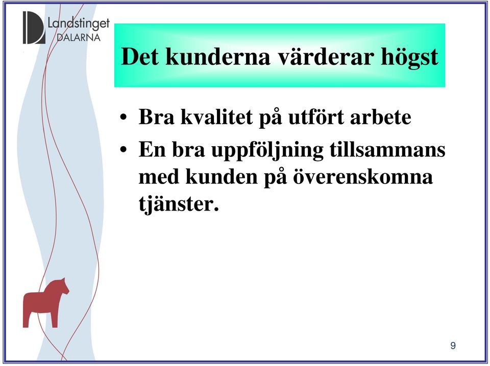 bra uppföljning tillsammans med