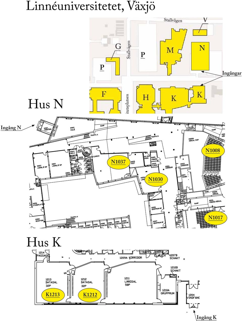 Ingång N N1008 N1037 N1030