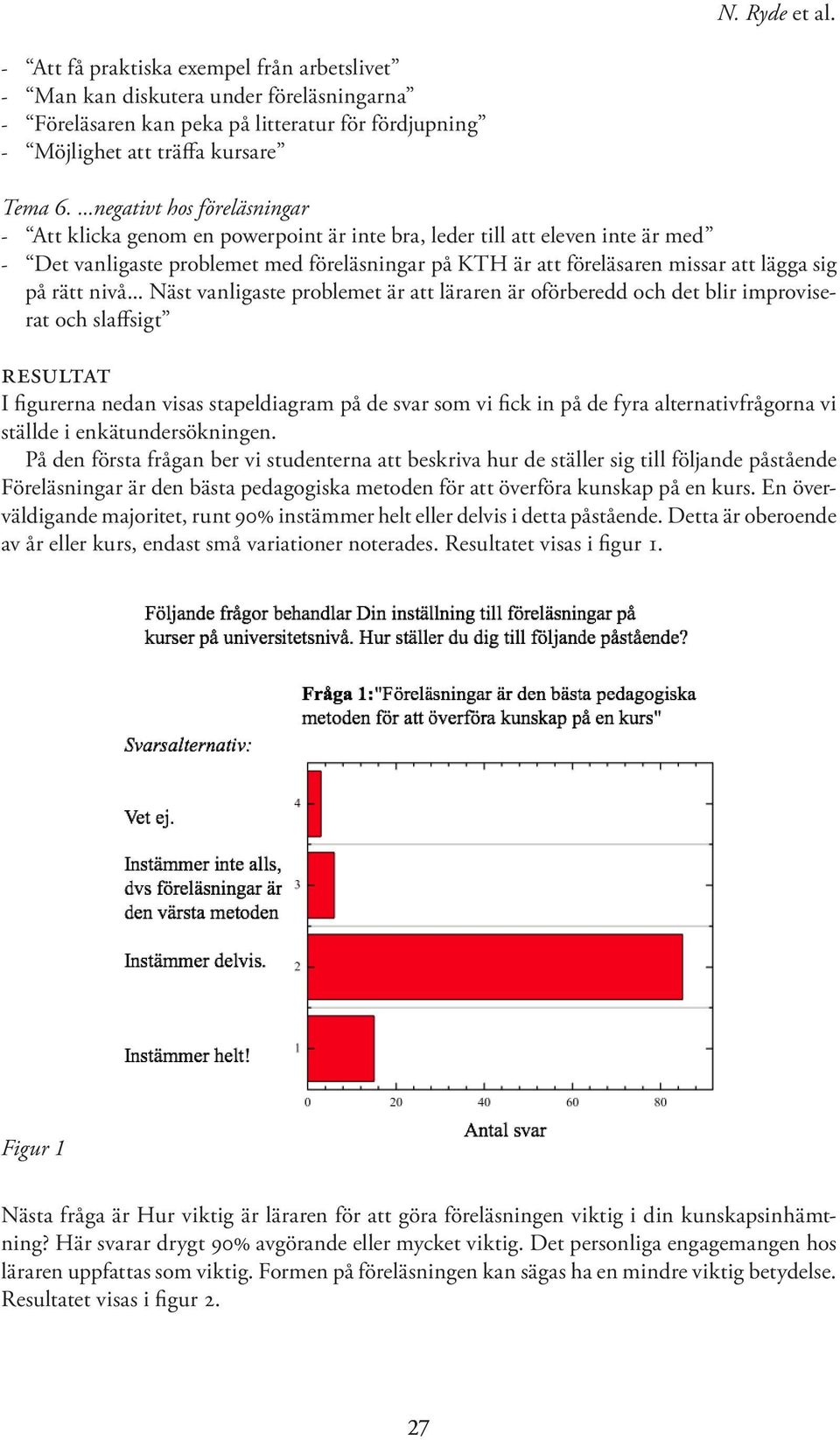 på rätt nivå.