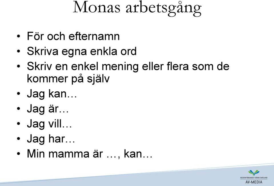 mening eller flera som de kommer på