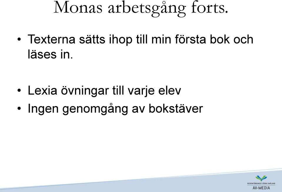 första bok och läses in.