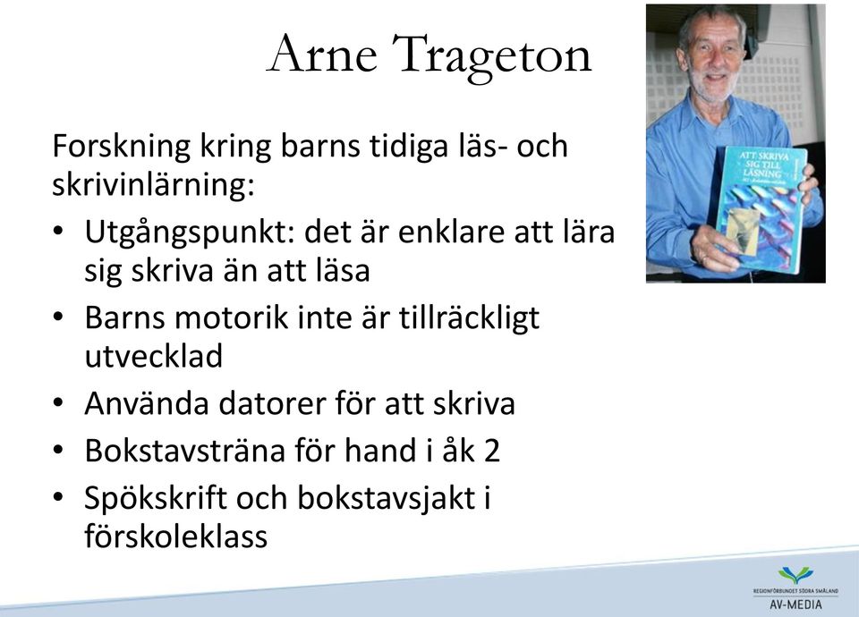 motorik inte är tillräckligt utvecklad Använda datorer för att skriva