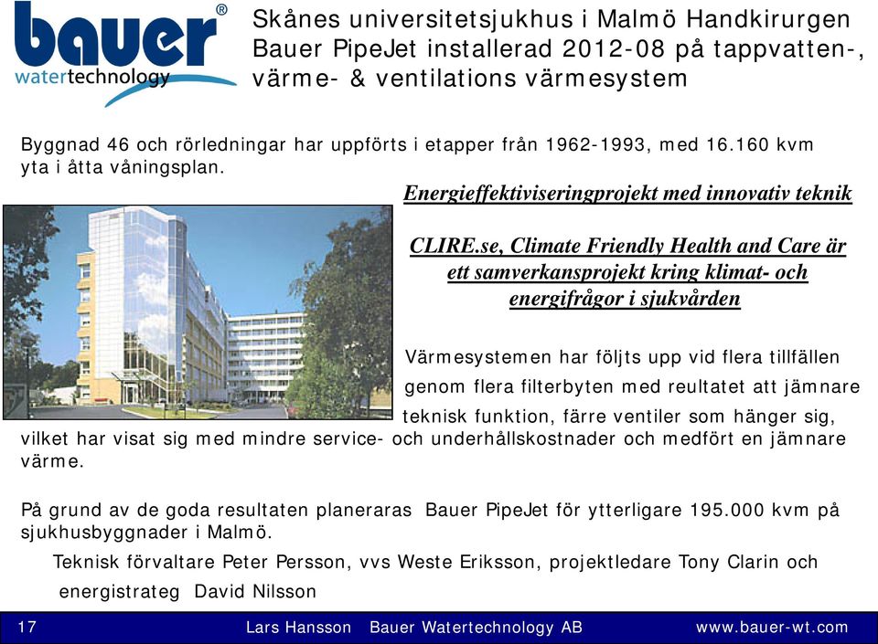 se, Climate Friendly Health and Care är ett samverkansprojekt kring klimat- och energifrågor i sjukvården.