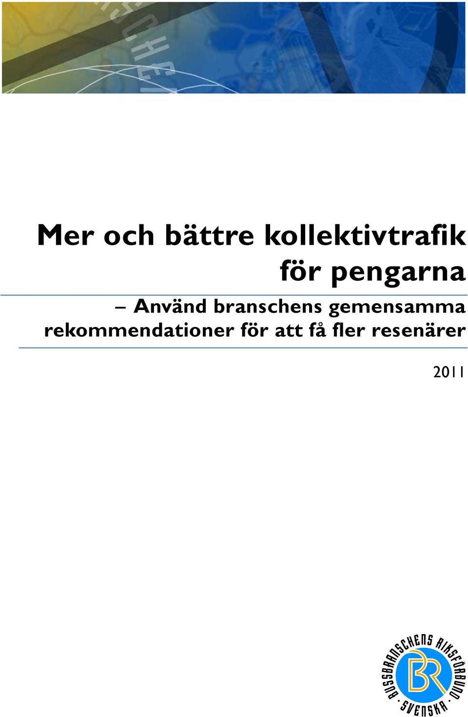 gemensamma rekommendationer