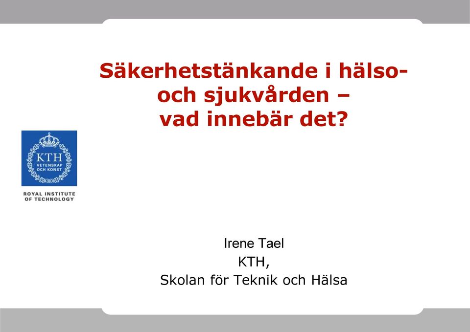 innebär det?