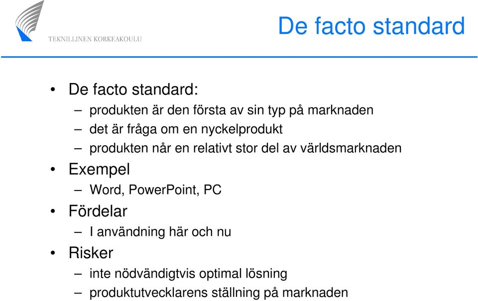 av världsmarknaden Exempel Word, PowerPoint, PC Fördelar I användning här och