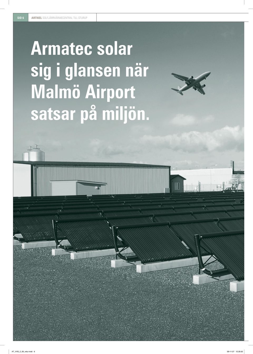 glansen när Malmö Airport satsar på