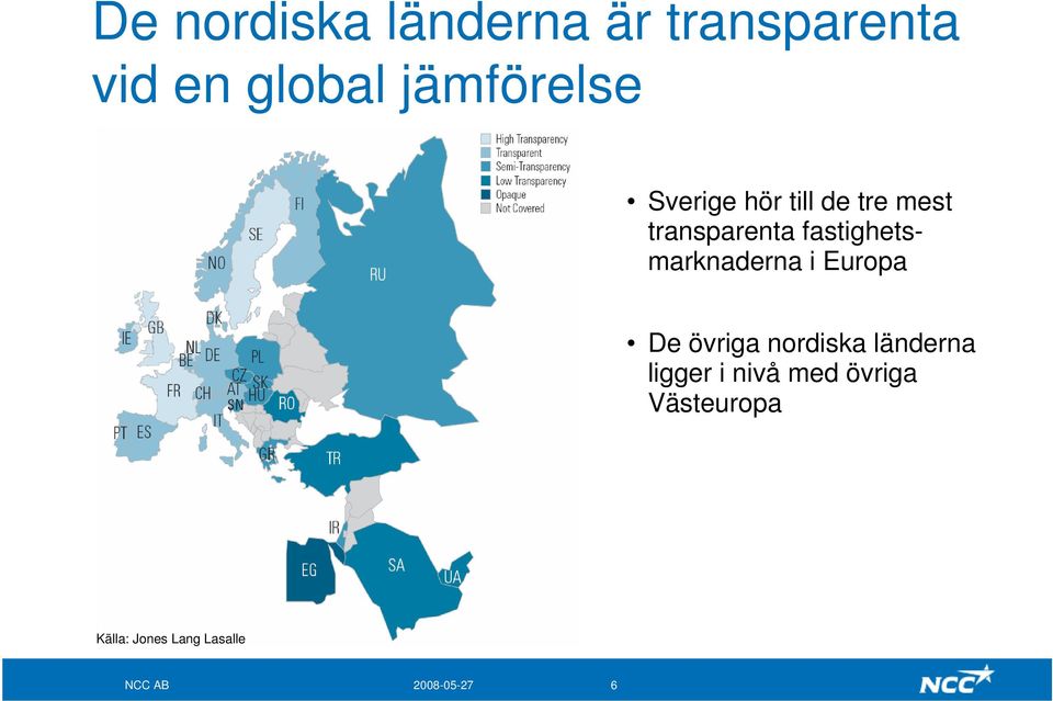 fastighetsmarknaderna i Europa De övriga nordiska länderna