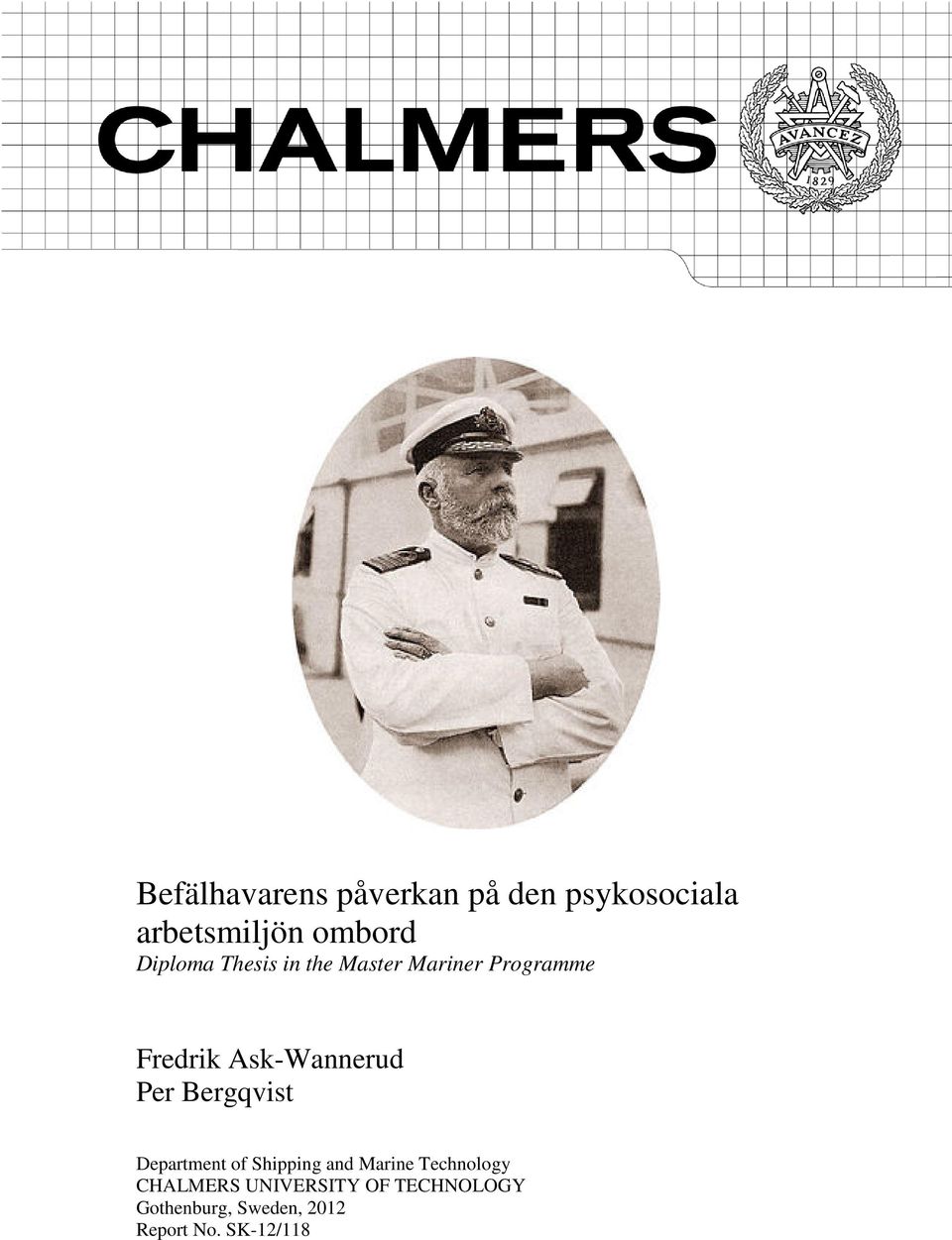 Per Bergqvist Department of Shipping and Marine Technology CHALMERS