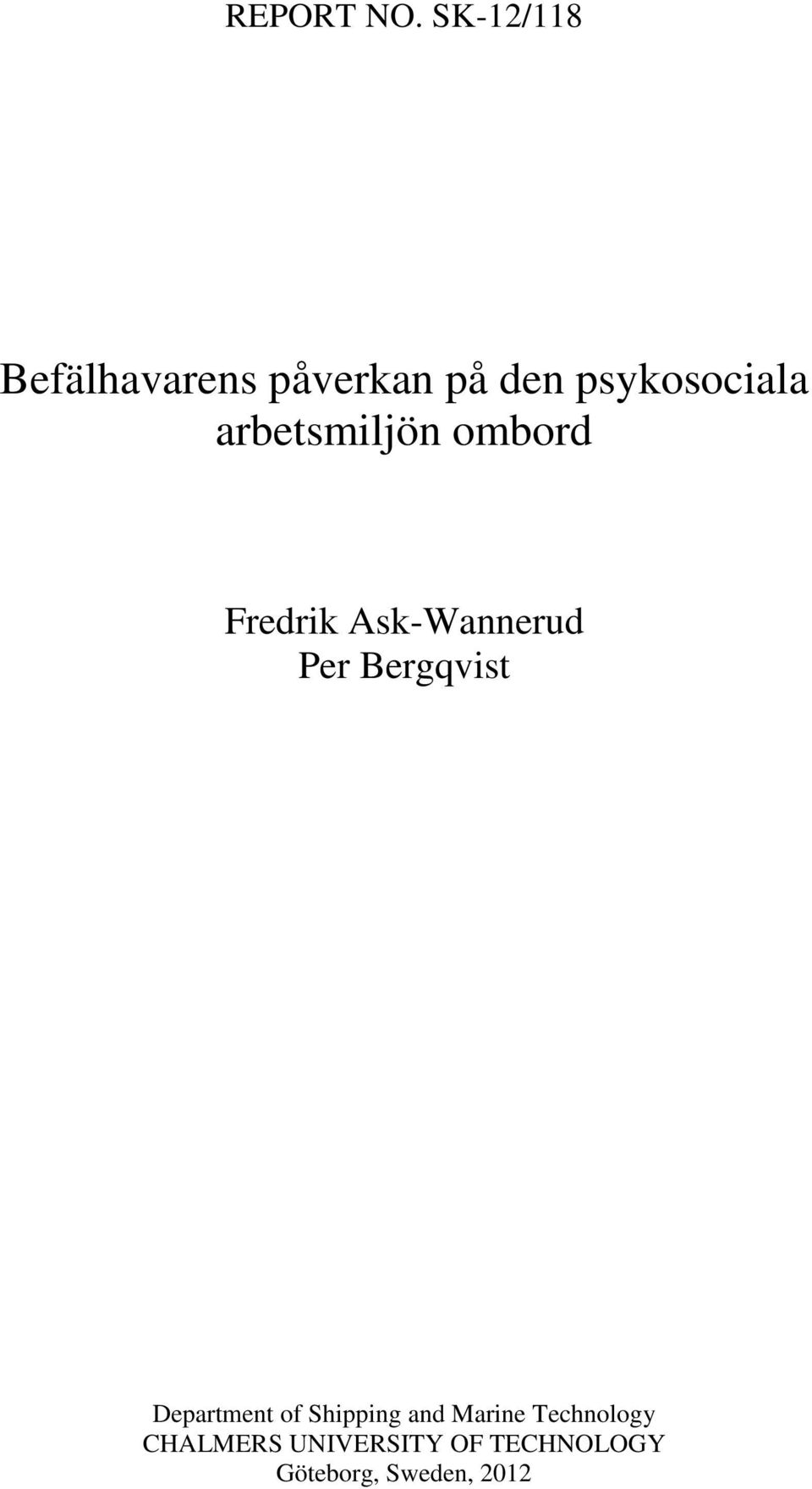 arbetsmiljön ombord Fredrik Ask-Wannerud Per Bergqvist