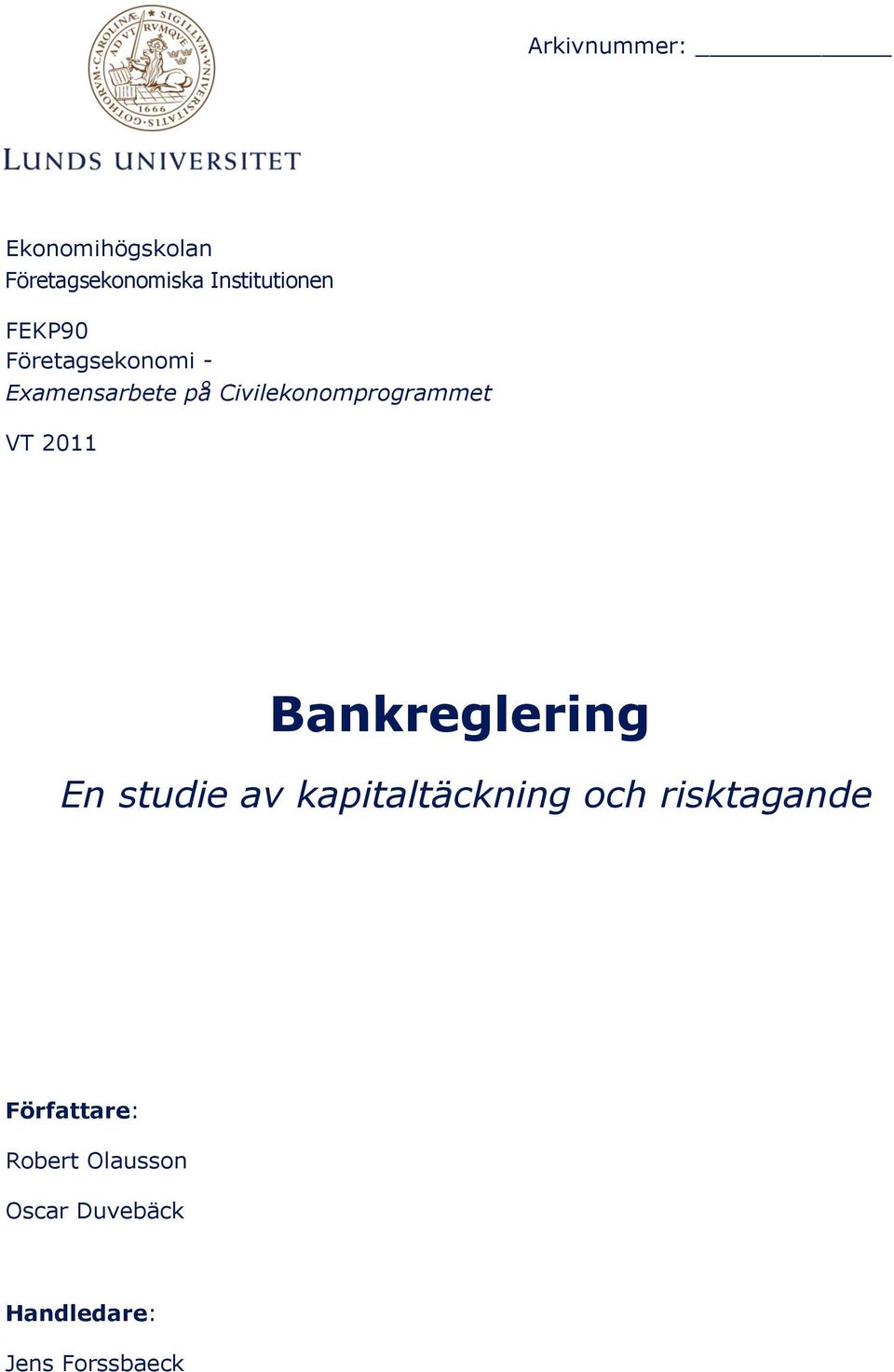 Företagsekonomi - Examensarbete på Civilekonomprogrammet VT 2011
