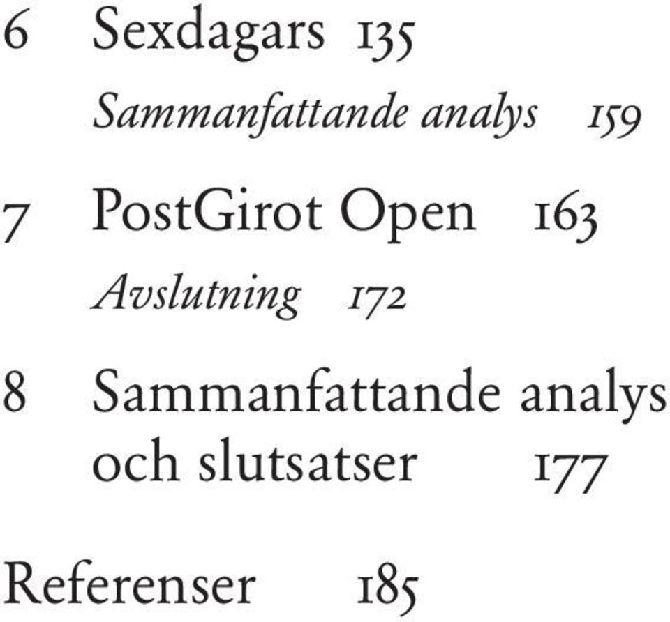 Avslutning 172 8 Sammanfattande