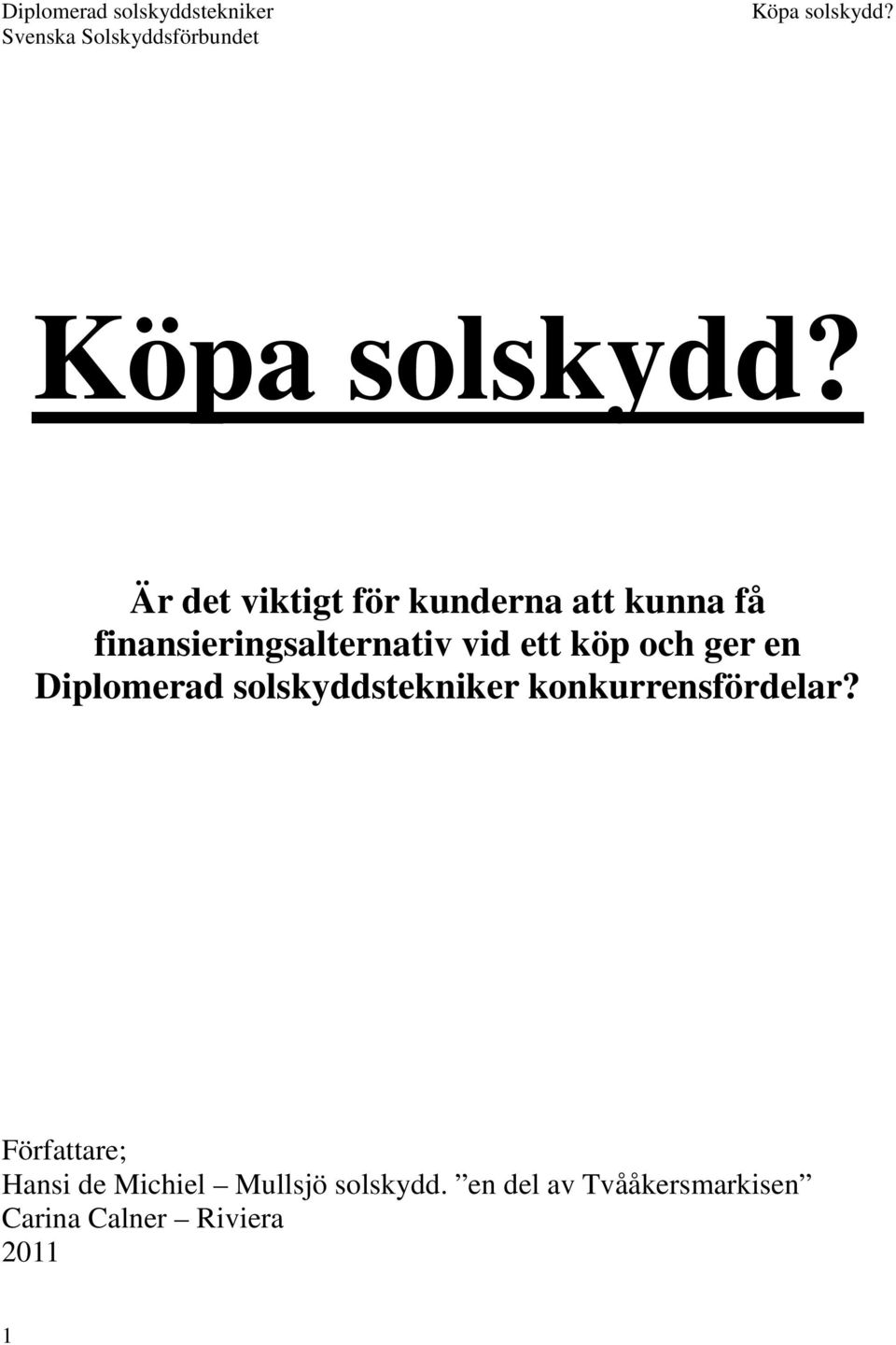 solskyddstekniker konkurrensfördelar?