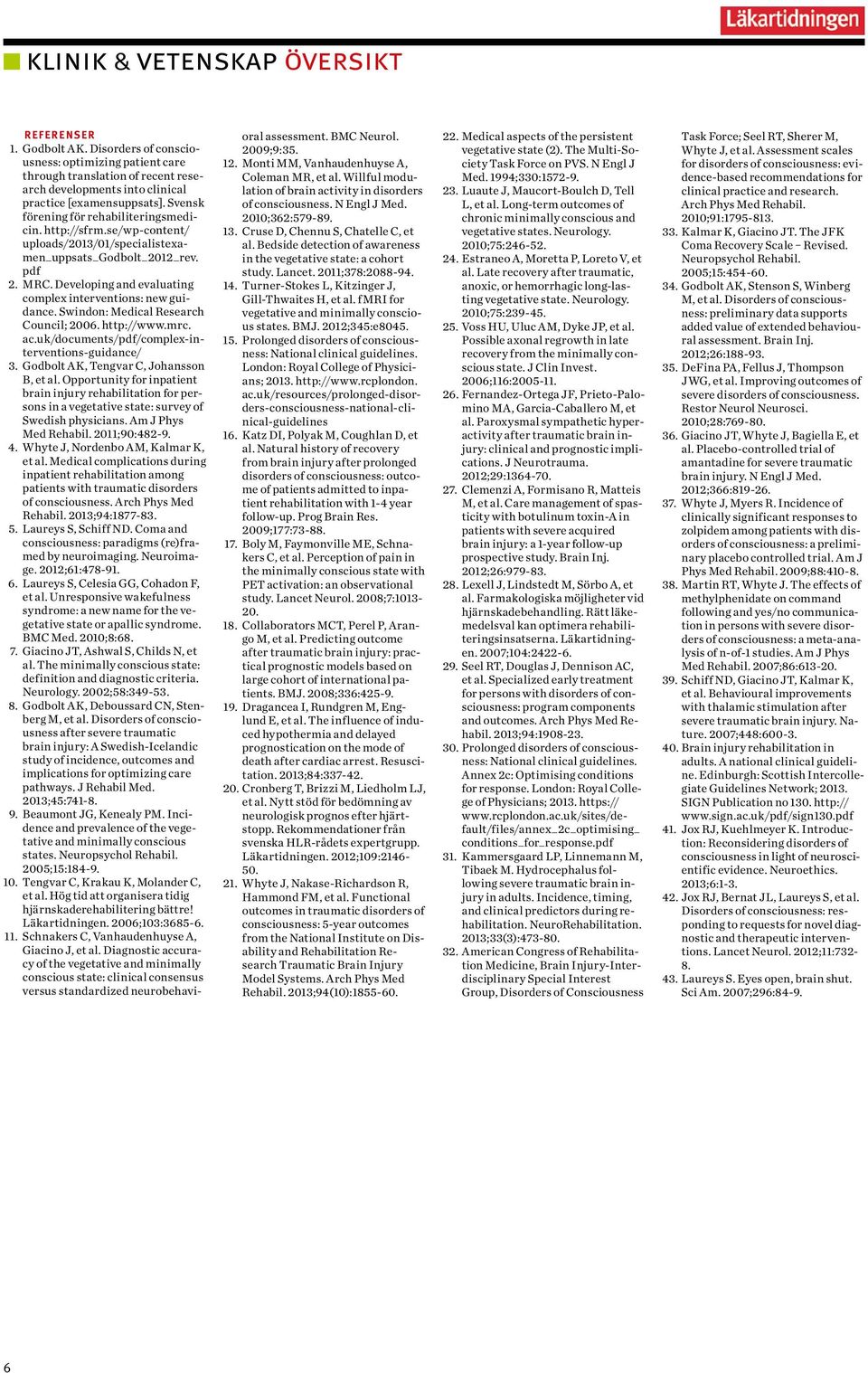 Developing and evaluating complex interventions: new guidance. Swindon: Medical Research Council; 2006. http://www.mrc. ac.uk/documents/pdf/complex-interventions-guidance/ 3.