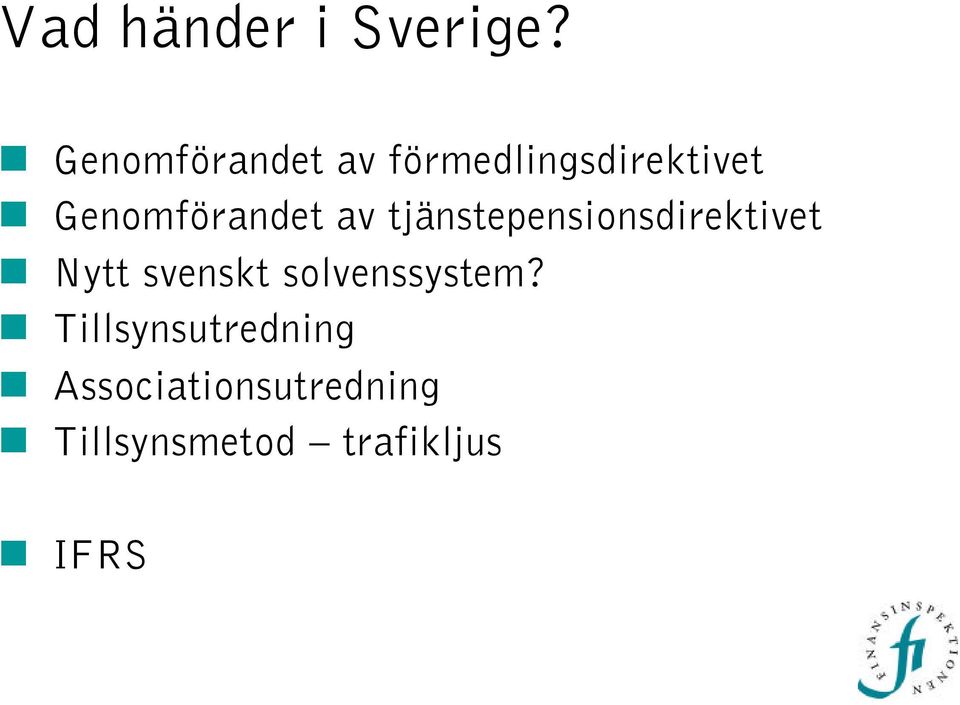 Genomförandet av tjänstepensionsdirektivet Nytt