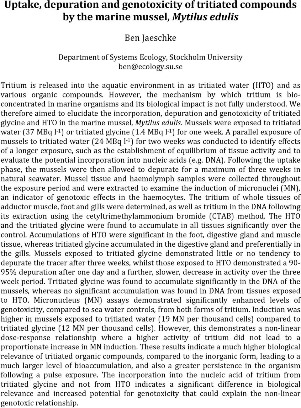 However, the mechanism by which tritium is bioconcentrated in marine organisms and its biological impact is not fully understood.