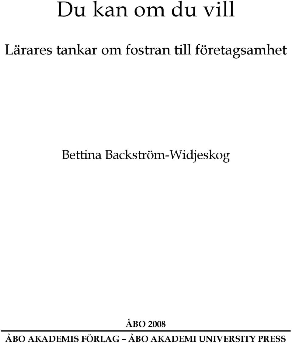 Backström-Widjeskog ÅBO 2008 ÅBO