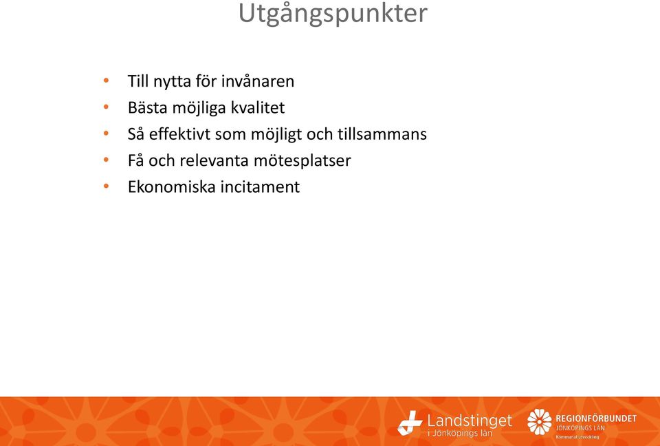effektivt som möjligt och tillsammans