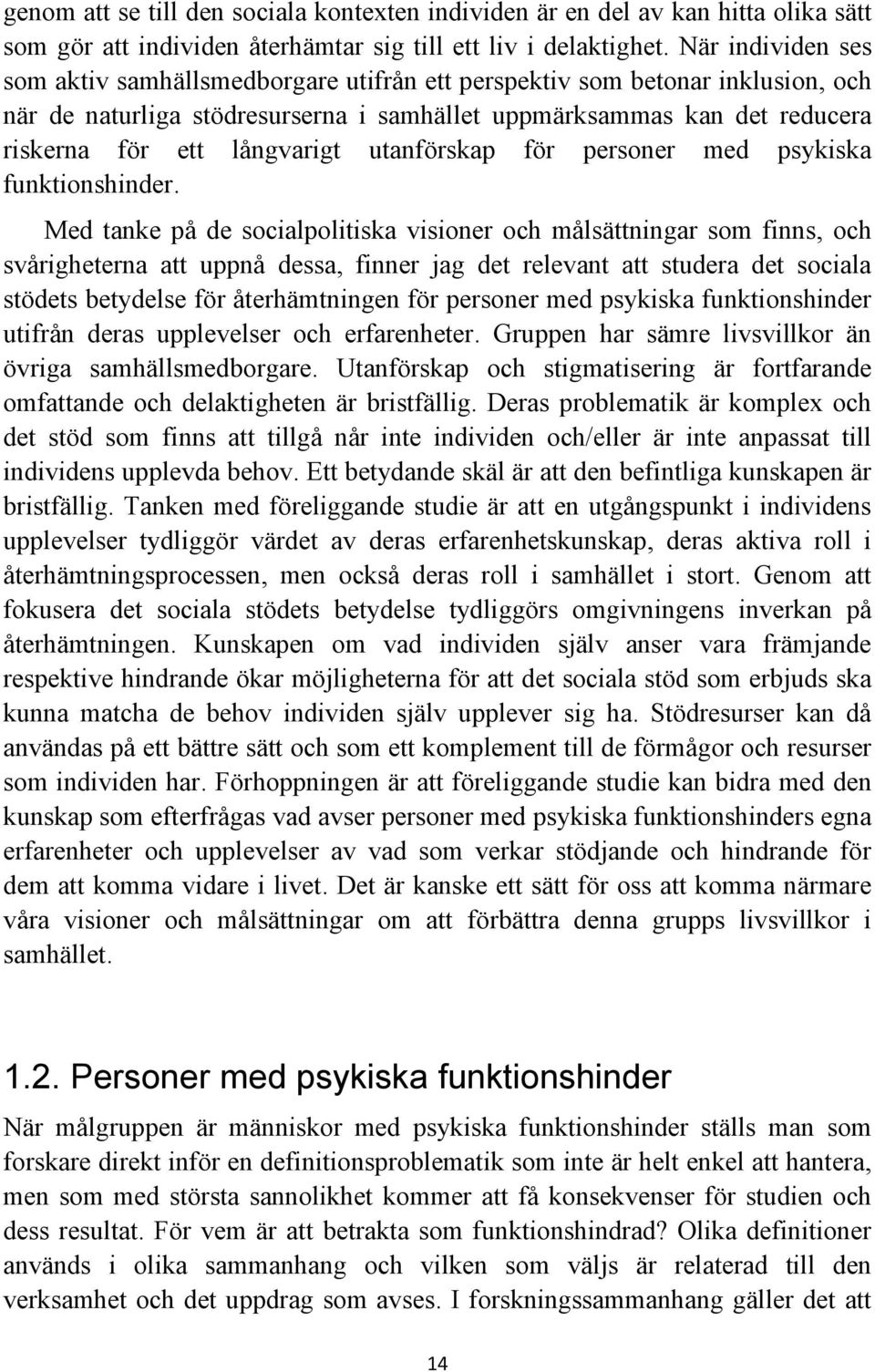 utanförskap för personer med psykiska funktionshinder.