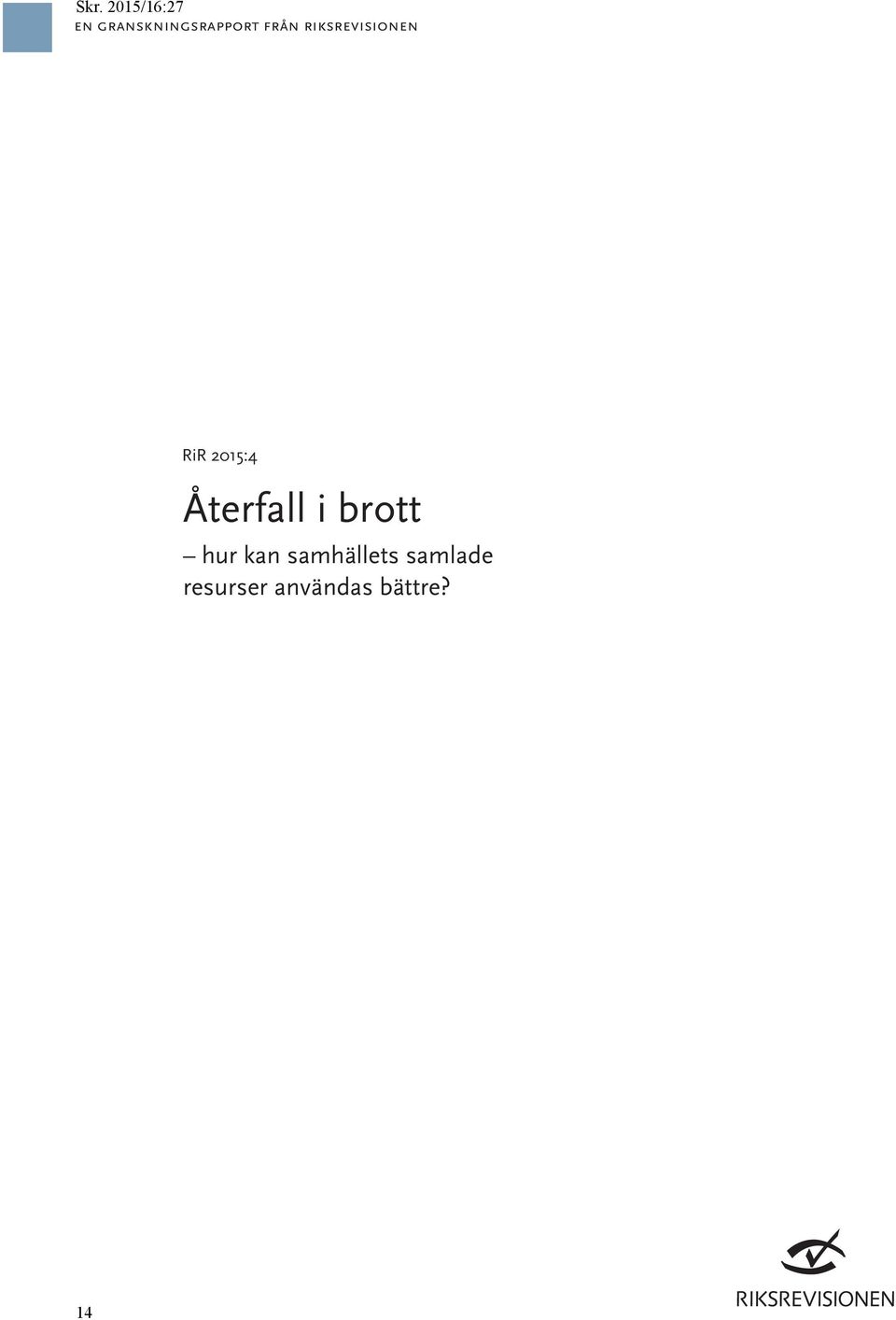 Återfall i brott hur kan