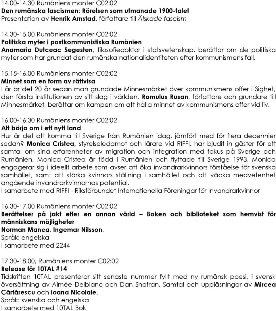 nationalidentiteten efter kommunismens fall. 15.15-16.