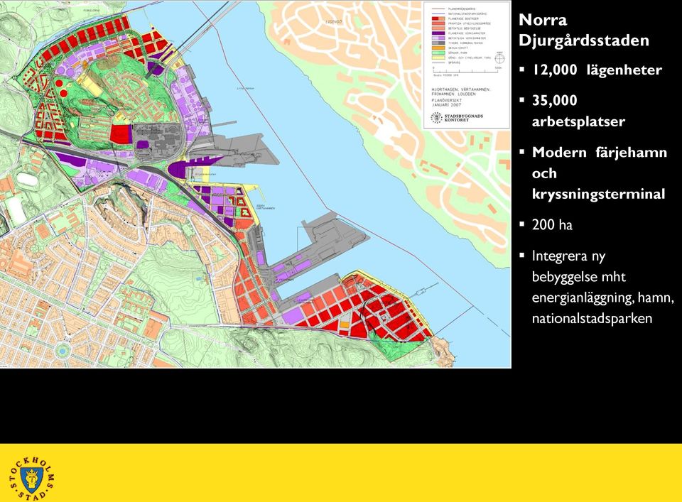 kryssningsterminal 200 ha Integrera ny