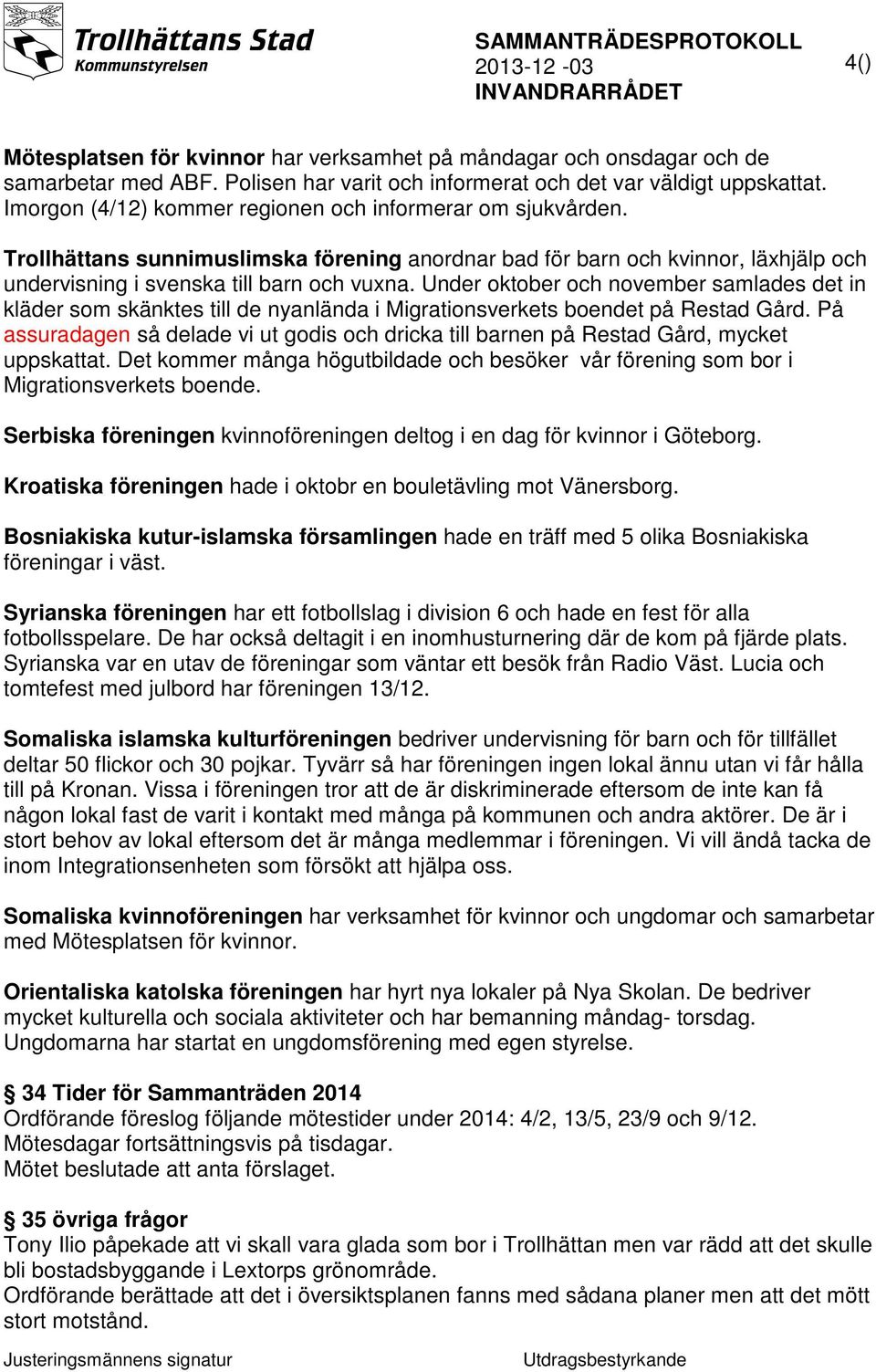 Under oktober och november samlades det in kläder som skänktes till de nyanlända i Migrationsverkets boendet på Restad Gård.