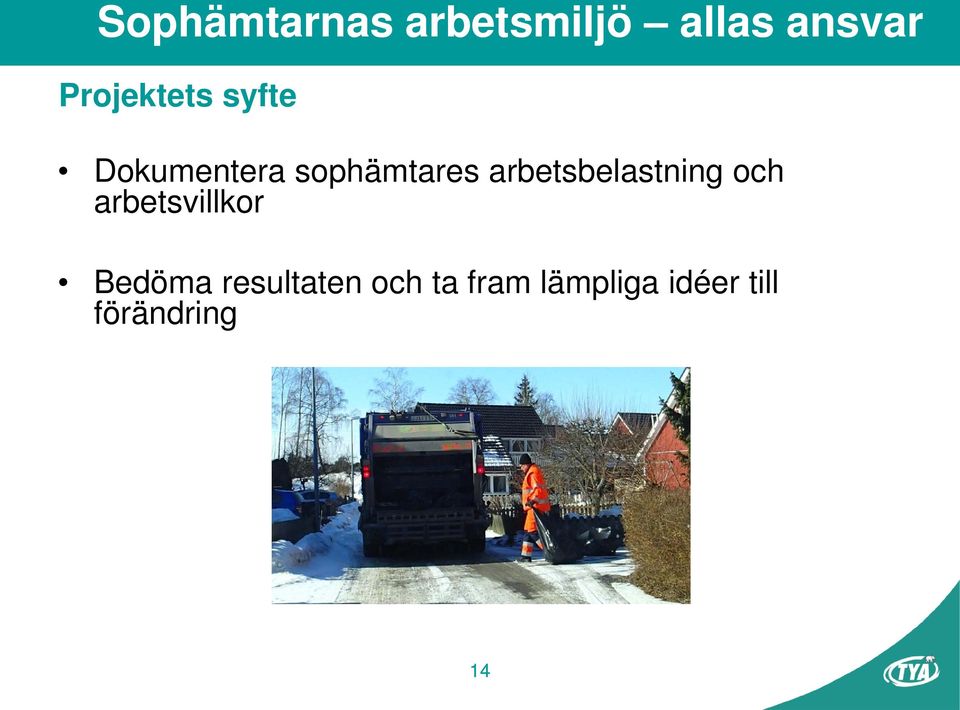 arbetsvillkor Bedöma resultaten