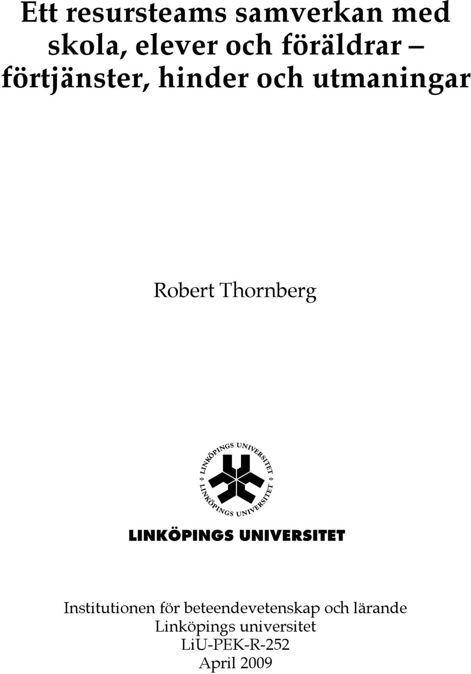 Thornberg Institutionen för beteendevetenskap och