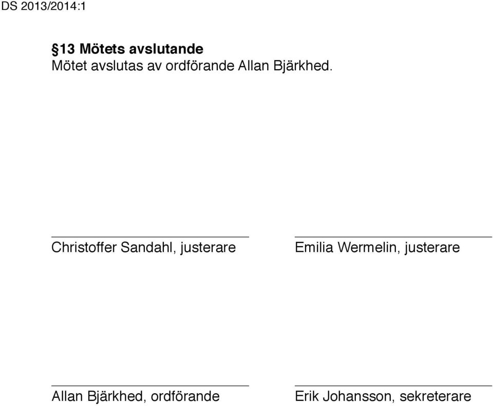 !! Christoffer Sandahl, justerare!