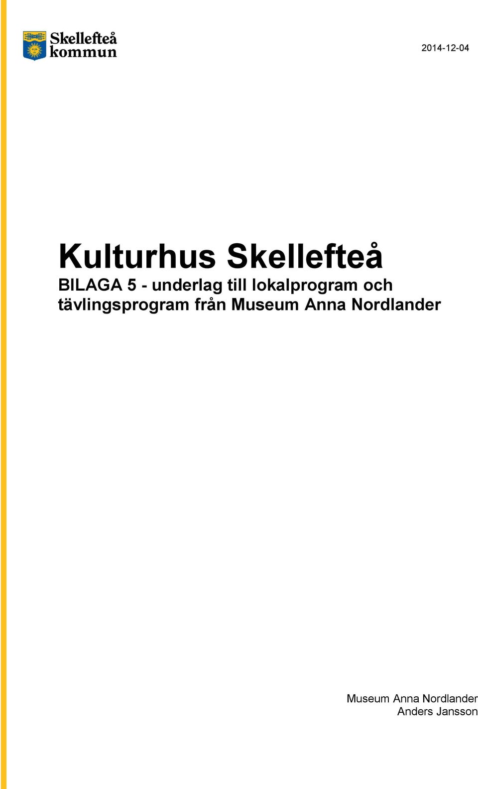 tävlingsprogram från Museum Anna