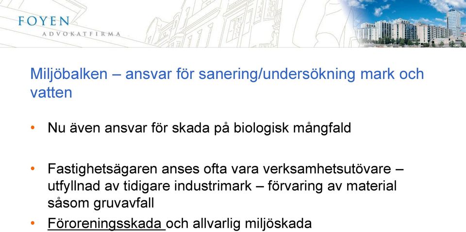 vara verksamhetsutövare utfyllnad av tidigare industrimark förvaring