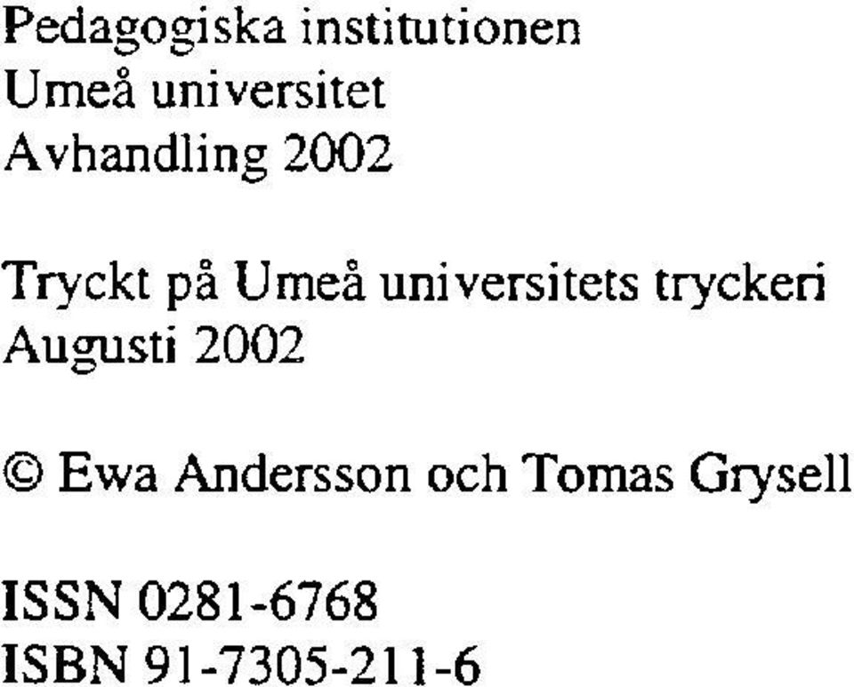 tryckeri Augusti 2002 Ewa Andersson och