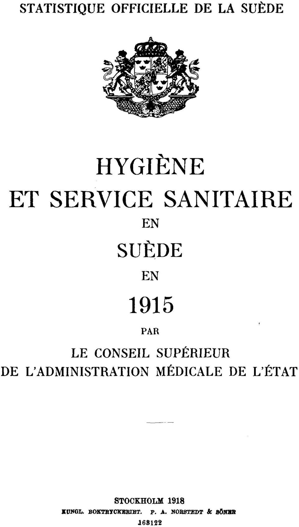 SUPÉRIEUR DE L'ADMINISTRATION MÉDICALE DE L'ÉTAT