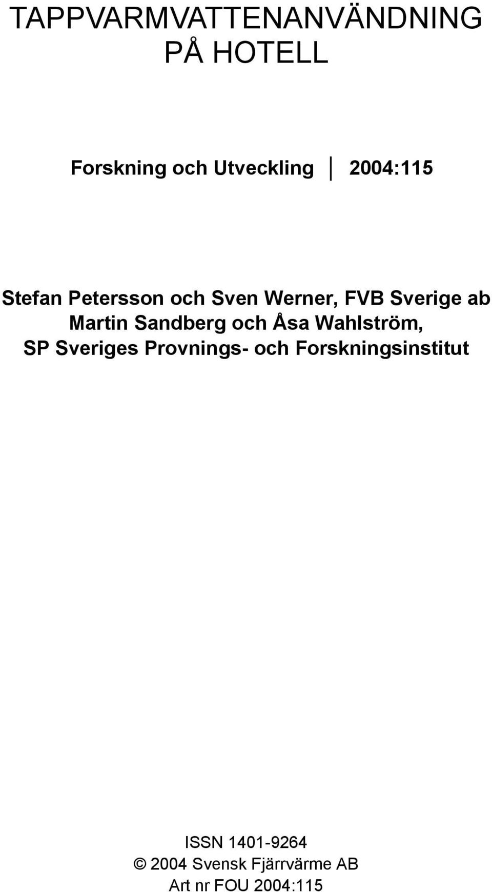Sandberg och Åsa Wahlström, SP Sveriges Provnings- och