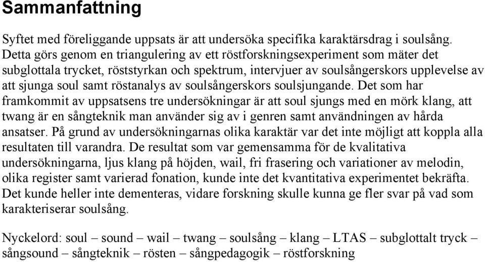 röstanalys av soulsångerskors soulsjungande.