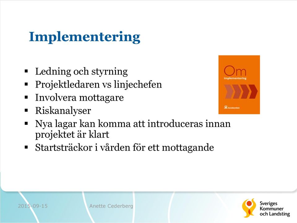 Nya lagar kan komma att introduceras innan