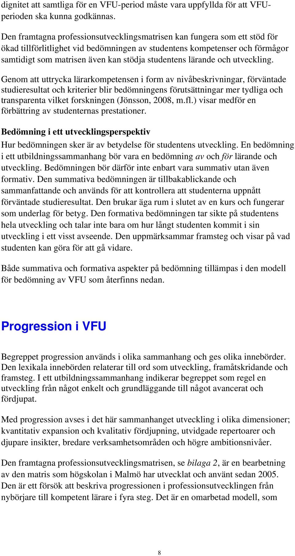 studentens lärande och utveckling.