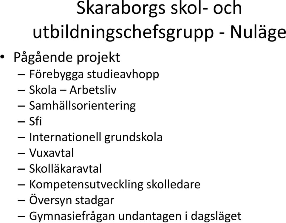 Sfi Internationell grundskola Vuxavtal Skolläkaravtal