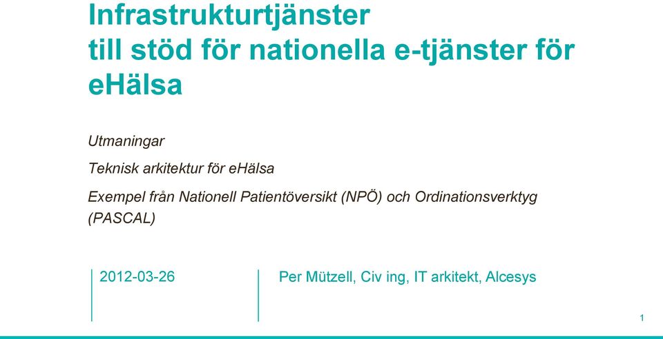 från Nationell Patientöversikt (NPÖ) och Ordinationsverktyg