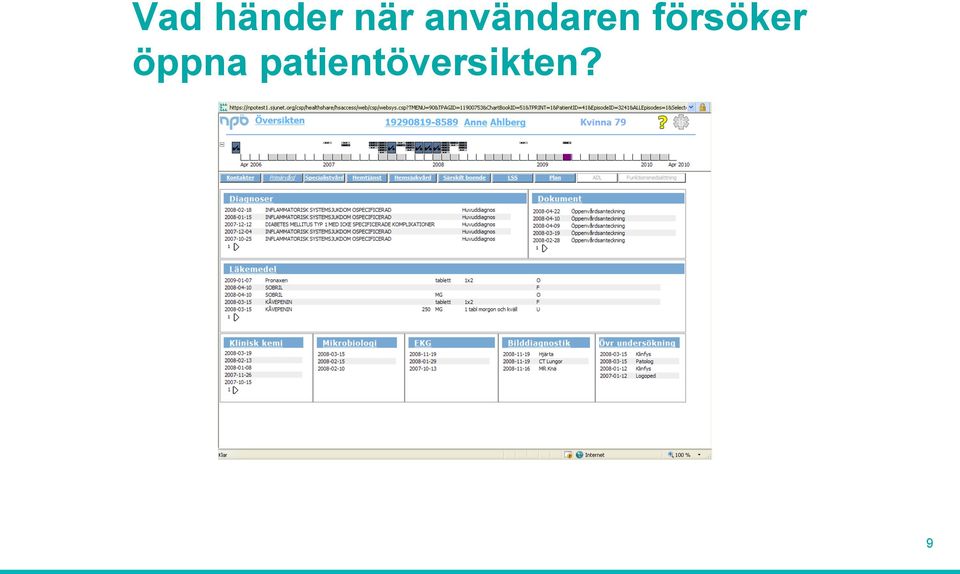 försöker öppna