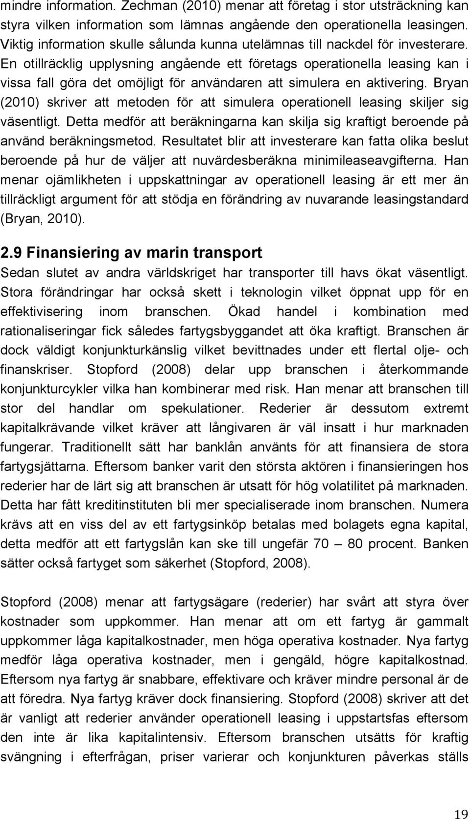 En otillräcklig upplysning angående ett företags operationella leasing kan i vissa fall göra det omöjligt för användaren att simulera en aktivering.