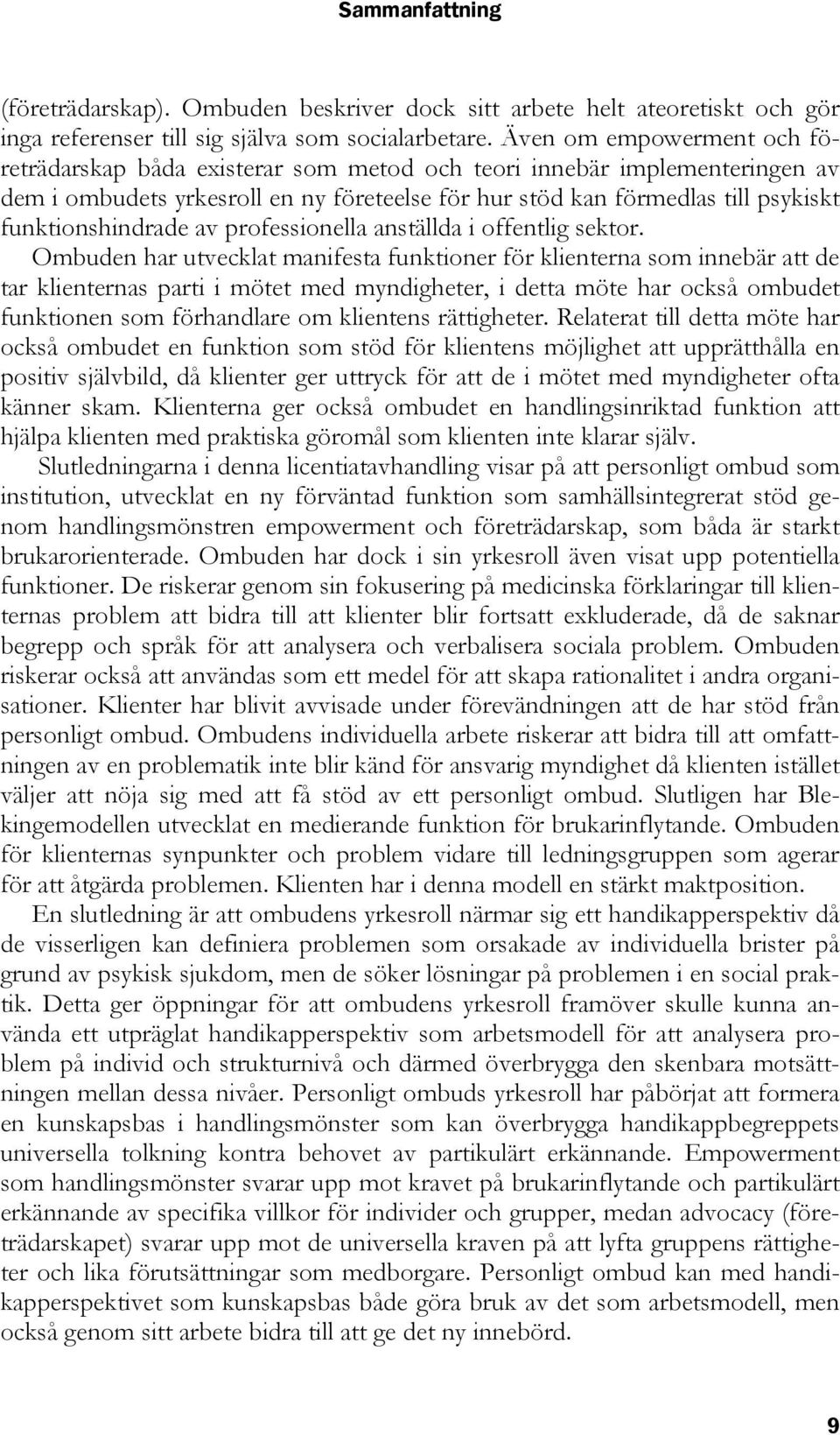 funktionshindrade av professionella anställda i offentlig sektor.